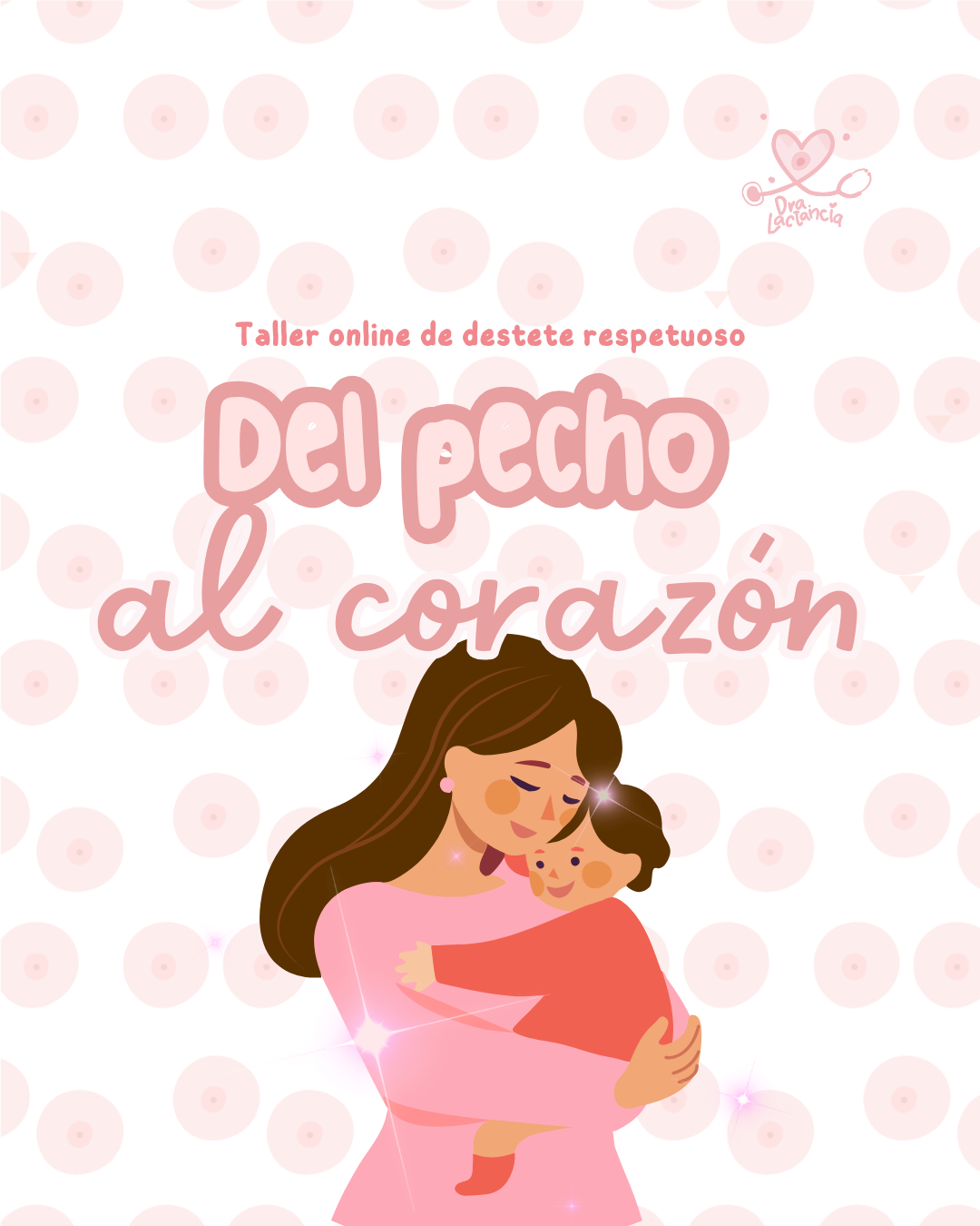 Taller de Destete Respetuoso: Del pecho al corazón
